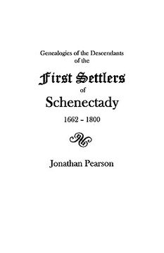 portada contributions for the genealogies of the descendants of the first settlers of the patent & city of schenectady [n.y.] from 1662 to 1800 (en Inglés)