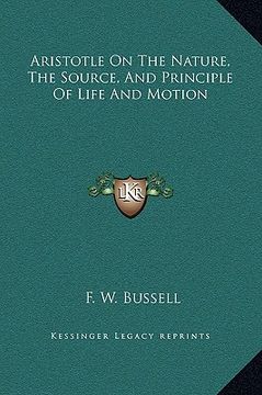 portada aristotle on the nature, the source, and principle of life and motion (in English)