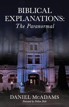 portada Biblical Explanations: The Paranormal (en Inglés)