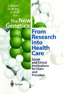 portada the new genetics: from research into health care: social and ethical implications for users and providers (en Inglés)