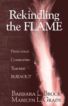 portada rekindling the flame: principals combating teacher burnout (en Inglés)