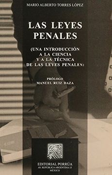 portada leyes penales, las. una introduccion a la ciencia y la tecnica de las leyes penales / 5 ed.
