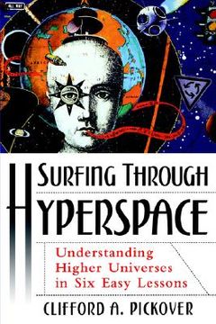 portada surfing through hyperspace: understanding higher universes in six easy lessons (en Inglés)