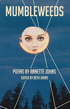 portada Mumbleweeds: Poems by Annette Johns (en Inglés)