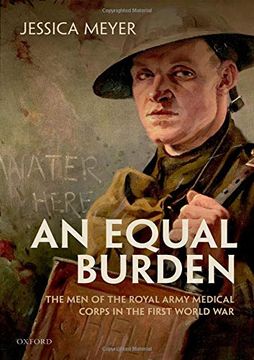 portada An Equal Burden: The men of the Royal Army Medical Corps in the First World war (in English)
