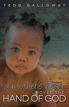 portada A Mother's Heart Moved the Hand of god (in English)