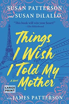 portada Things i Wish i Told my Mother: The Most Emotional Mother-Daughter Novel in Years (en Inglés)