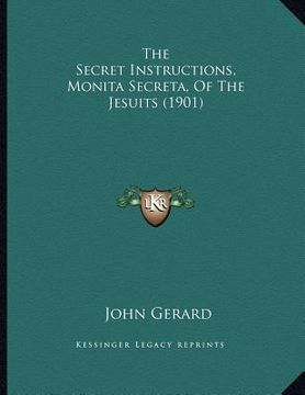 portada the secret instructions, monita secreta, of the jesuits (1901) (en Inglés)