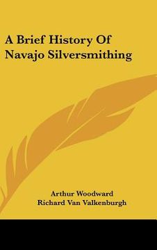 portada a brief history of navajo silversmithing (en Inglés)