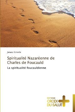 portada Spiritualite Nazareenne de Charles de Foucauld