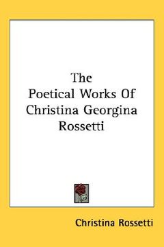 portada the poetical works of christina georgina rossetti