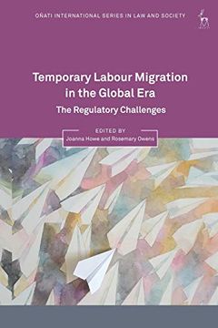 portada Temporary Labour Migration in the Global Era: The Regulatory Challenges (Oñati International Series in law and Society) (en Inglés)