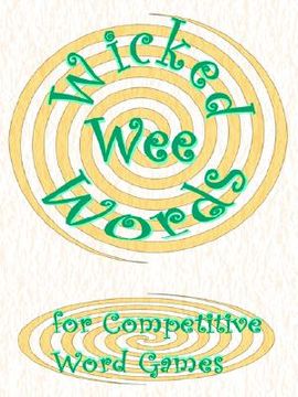 portada wicked wee words: for competitive word games