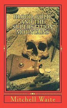 portada blood, gold, and the superstition mountains (en Inglés)