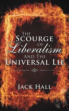 portada The Scourge of Liberalism and the Universal lie 