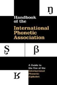 portada Handbook of the International Phonetic Association: A Guide to the use of the International Phonetic Alphabet (en Inglés)