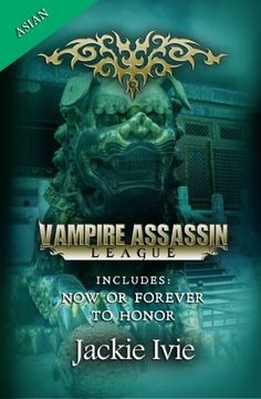 portada Vampire Assassin League, Asian: Now Or Forever & To Honor