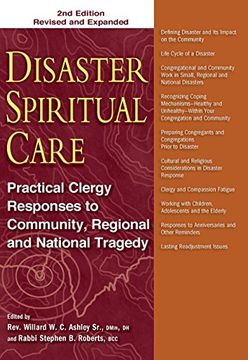 portada Disaster Spiritual Care, 2nd Edition: Practical Clergy Responses to Community, Regional and National Tragedy