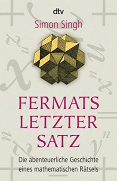 portada Fermats Letzter Satz: Die Abenteuerliche Geschichte Eines Mathematischen Rã¤Tsels (in German)