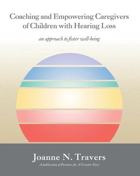 portada Coaching and Empowering Caregivers of Children with Hearing Loss: an approach to foster well-being (en Inglés)