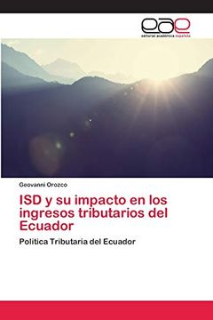 portada Isd y su Impacto en los Ingresos Tributarios del Ecuador