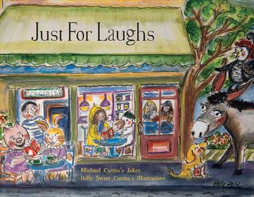 portada Just for Laughs: Michael Curran's Jokes ..Holly Sweet Curran's Illustations Volume 1 (en Inglés)