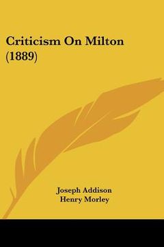 portada criticism on milton (1889) (en Inglés)