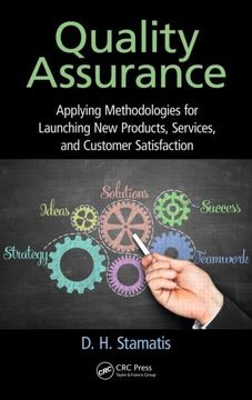 portada Quality Assurance: Applying Methodologies for Launching New Products, Services, and Customer Satisfaction (en Inglés)