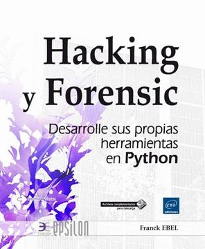 portada Hacking y Forensic. Desarrolle sus Propias Herramientas en Python (in Spanish)