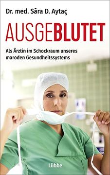 portada Ausgeblutet: Als Ärztin im Schockraum Unseres Maroden Gesundheitssystem (en Alemán)