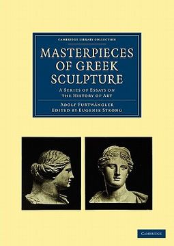 portada Masterpieces of Greek Sculpture Paperback (Cambridge Library Collection - Archaeology) (in English)