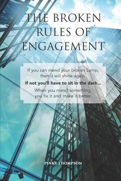 portada The Broken Rules of Engagement (en Inglés)