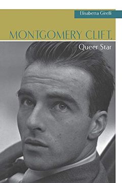 portada Montgomery Clift, Queer Star (Contemporary Approaches to Film and Media Series) (en Inglés)