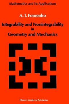 portada integrability and nonintegrability in geometry and mechanics (en Inglés)