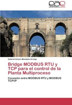 portada Bridge Modbus Rtu y TCP Para El Control de La Planta Multiproceso