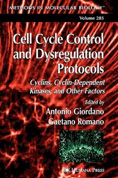 portada cell cycle control and dysregulation protocols: cyclins, cyclin-dependent kinases, and other factors