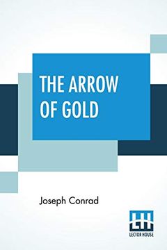 portada The Arrow of Gold: A Story Between two Notes (en Inglés)