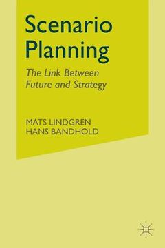 portada Scenario Planning: The Link Between Future and Strategy (en Inglés)