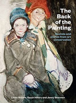 portada The Back of the Painting: Secrets and Stories From art Conservation 