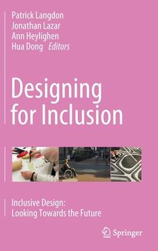 portada Designing for Inclusion: Inclusive Design: Looking Towards the Future (en Inglés)