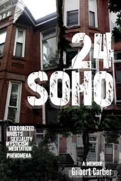 portada 24 Soho: Terrorized, Ghosts/Spirits, Sexuality, Mysticism, Meditation, Phenomenon (en Inglés)