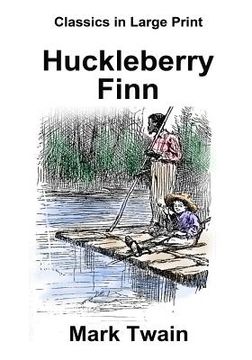 portada Huckleberry Finn: Classics in Large Print (en Inglés)