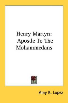 portada henry martyn: apostle to the mohammedans (en Inglés)