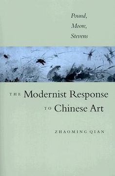 portada the modernist response to chinese art: pound, moore, stevens (en Inglés)