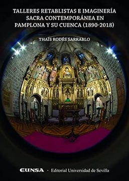 portada Talleres Retablistas e Imaginería Sacra Contemporánea en Pamplona y su Cuenca (in Spanish)