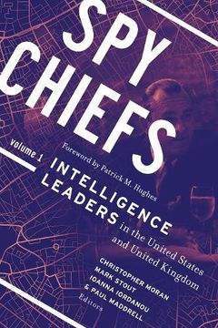 portada Spy Chiefs: Volume 1: Intelligence Leaders in the United States and United Kingdom