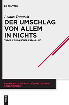 portada Der Umschlag von Allem in Nichts Theorie Tragischer Erfahrung (in German)