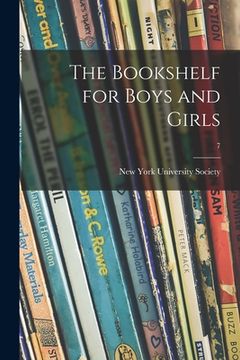 portada The Bookshelf for Boys and Girls; 7 (in English)