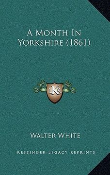 portada a month in yorkshire (1861) (en Inglés)