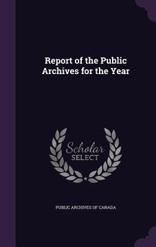 portada Report of the Public Archives for the Year (in English)